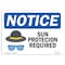 Signmission OSHA Notice Sign, NOTICE Sun Protection Required, 10in X 7in Rigid Plastic, 10" W, 7" H, Landscape OS-NS-P-710-L-16638 - alternate 1